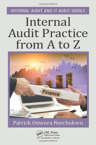Internal Audit Practice From A To Z Patrick Onwura Nzechukwu