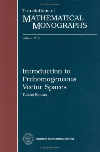 Introduction To Prehomogeneous Vector Spaces Tatsuo Kimura