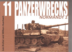 Panzerwrecks 11 Normandy 2 Lee Archer William Auerbach