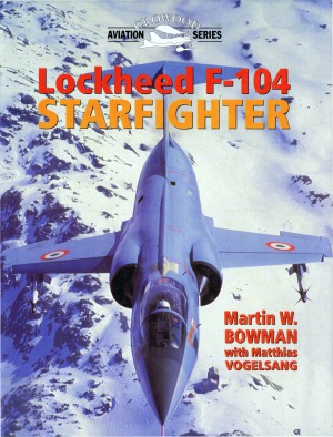 Lockheed F104 Starfighter Crowood Aviation Series Martin W Bowman