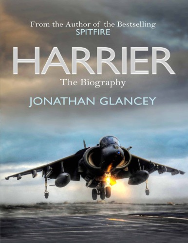 Harrier The Biography Jonathan Glancey