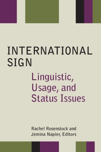 International Sign Linguistic Usage And Status Issues 1st Edition Rachel Rosenstock