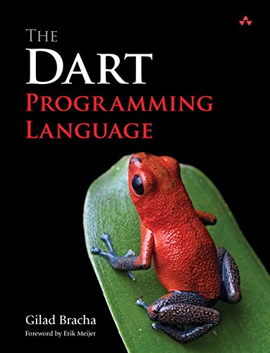 The Dart Programming Language 1st Edition Gilad Bracha