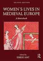 Womens Lives In Medieval Europe A Sourcebook 2nd Edition Emilie Amt Ed