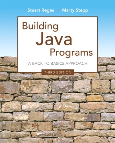 Building Java Programs A Back To Basics Approach 3rd Edition Stuart Reges