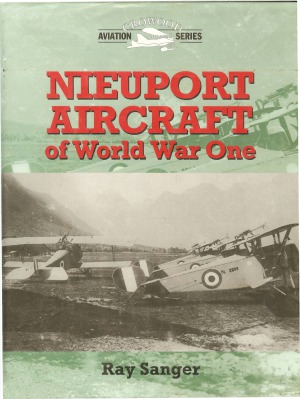Nieuport Aircraft Of World War One Crowood Aviation Series Ray Sanger