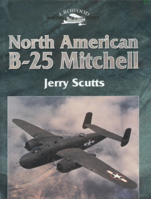 North American B25 Mitchell Crowood Aviation Series Jerry Scutts