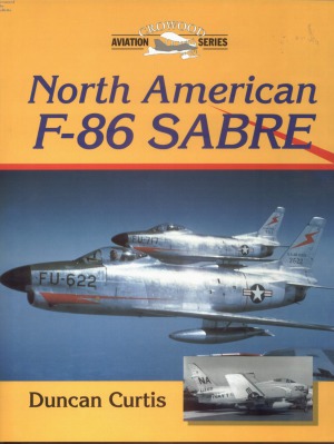North American F86 Sabre Crowood Aviation Series Duncan Curtis