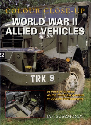 World War Ii Allied Vehicles Colour Close Up Jan Suermondt