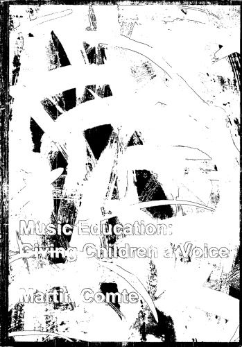 Music Education Giving Children A Voice Martin Comte