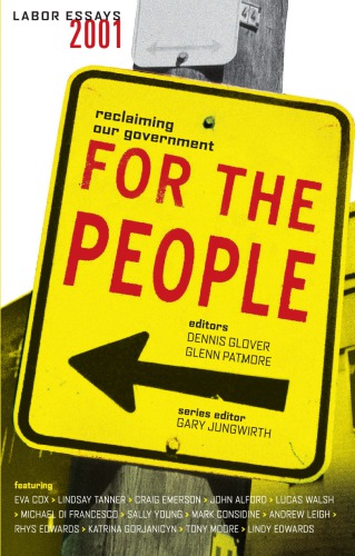 For The People Reclaiming Our Government Dennis Glover Glenn Patmore Eds
