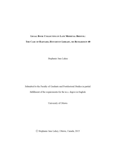 Legal Book Collecting In Late Medieval Bristol The Case Of Harvard Houghton Library Ms Richardson 40 Stephanie Jane Lahey