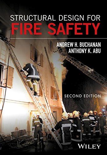 Structural Design For Fire Safety 2nd Edition Andrew H Buchanan