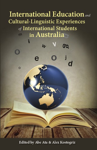 International Education And Culturallinguistic Experiences Of International Students In Australia Abe Ata And Alexander Kostogriz