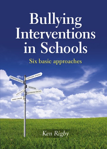 Bullying Interventions In Schools Six Basic Approaches Rigby