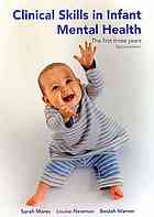 Clinical Skills In Infant Mental Health The First Three Years 2nd Newman