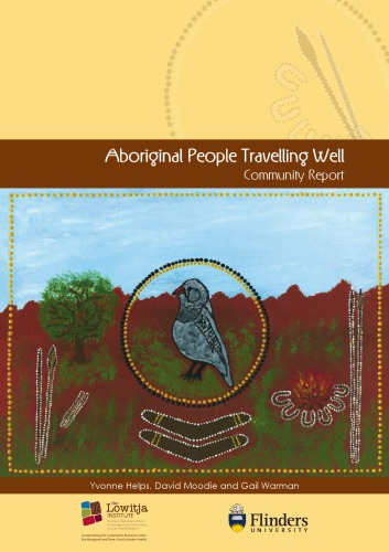 Aboriginal People Travelling Well Community Report Coll