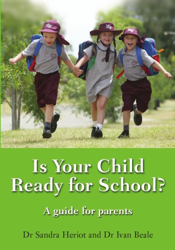 Is Your Child Ready For School A Guide For Parents Beale Ivan L Heriot