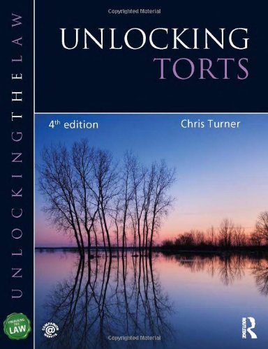 Unlocking Torts 4th Edition Chris Turner