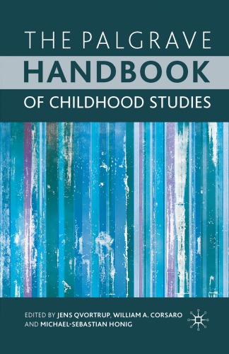 The Palgrave Handbook Of Childhood Studies Jens Qvortrup William Andy Corsaro