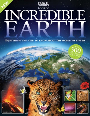 How It Works Book Of Incredible Earth 7th Imagine Publishing
