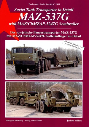 Soviet Tank Transporter In Detail Maz537g With Mazchmzap5247g Semitrailer Tankograd Soviet Special 2005 Jochen Vollert