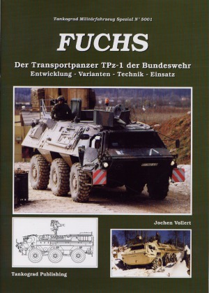 Fuchs Der Transportpanzer Tpz1 Der Bundeswehr Tankograd Militarfahrzeug Spezial 5001 Jochen Vollert