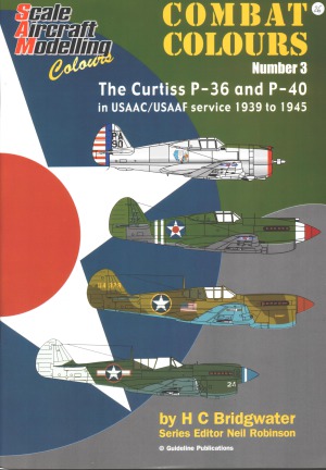 The Curtiss P36 And P40 In Usaacusaaf Service 19391945 Sam Combat Colours 3 Hc Bridgwater