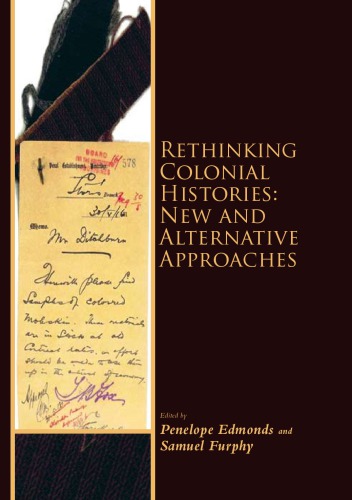 Rethinking Colonial Histories New And Alternative Approaches Samuel Furphy
