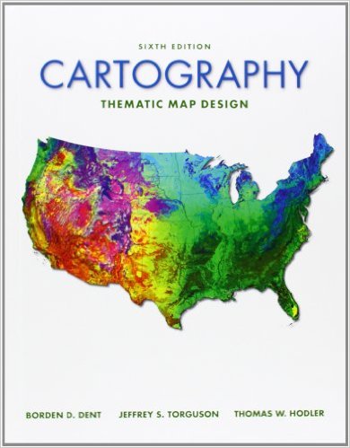 Cartography Thematic Map Design 6th Edition Borden D Dent Jeff Torguson