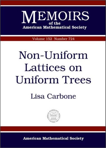 Nonuniform Lattices On Uniform Trees Lisa Carbone