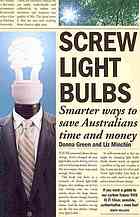 Screw Light Bulbs Smarter Ways To Save Australians Time And Money Donna Green
