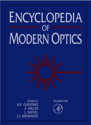 Encyclopedia Of Modern Optics R D Guenther D G Steel L Bayvel