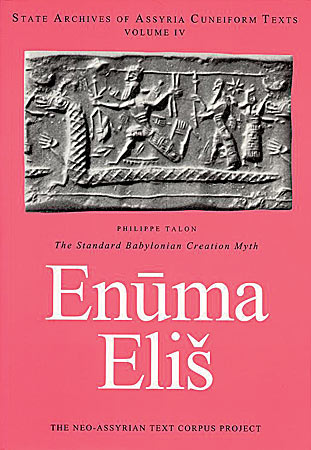 The Standard Babylonian Creation Myth Enuma Elish Philippe Talon