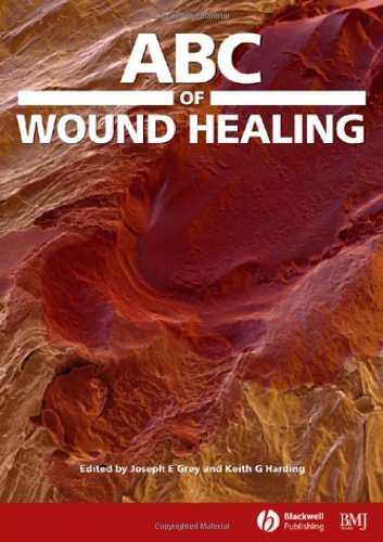 Abc Of Wound Healing 1st Edition Joseph E Grey Keith G Harding