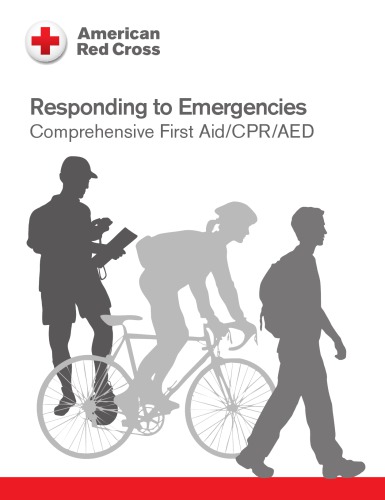 Responding To Emergencies Comprehensive First Aidcpraed American Red Cross