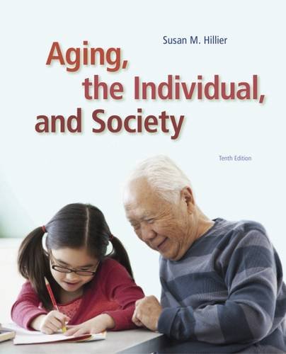 Aging The Individual And Society 10th Edition Susan M Hillier