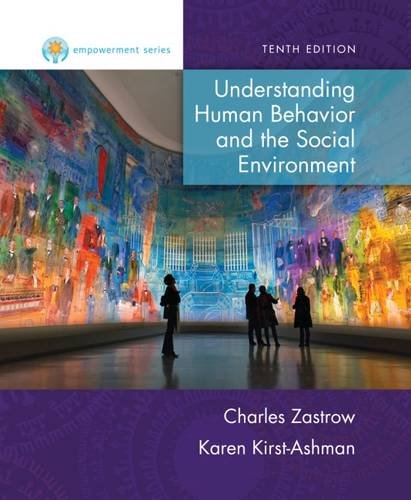 Empowerment Series Understanding Human Behavior And The Social Environment 10th Edition Charles Zastrow