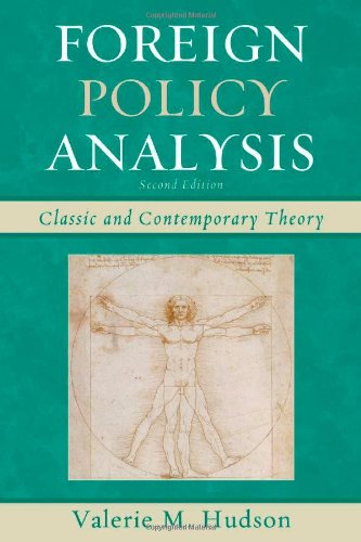 Foreign Policy Analysis Classic And Contemporary Theory 2nd Edition Valerie M Hudson