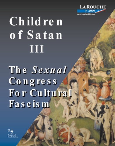 The Sexual Congress For Cultural Fascism Larouche Et Al