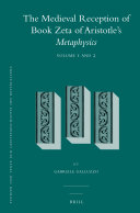The Medieval Reception Of Book Zeta Of Aristotles Metaphysics 2 Vol Set Gabriele Galluzzo