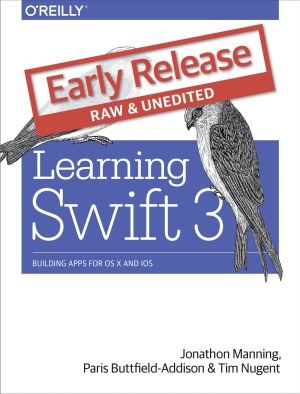 Learning Swift Building Apps For Osx Ios And Beyond 2nd Edition Jon Manning