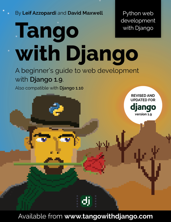 Tango With Django A Beginners Guide To Web Development With Python Django 19 1st Edition Leif Azzopardi