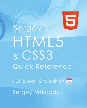 Sergeys Html5 Css3 Quick Reference 2nd Edition Sergey Mavrody