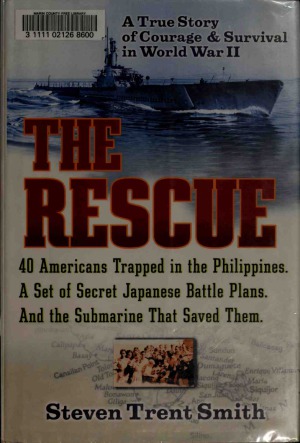 The Rescue A True Story Of Courage And Survival In World War Ii Steven Trent Smith