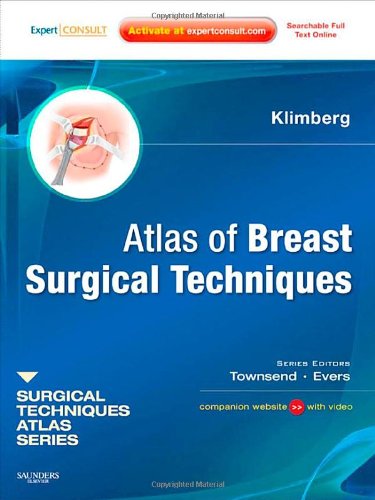 Atlas Of Breast Surgical Techniques A Volume In The Surgical Techniques Atlas Series 1st Edition V Suzanne Klimberg