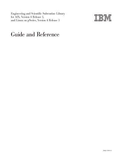 Engineering And Scientific Subroutine Library For Aix Version 4 Release 1 And Linux On Pseries Version 4 Release 1 Guide And Reference 2nd Coll