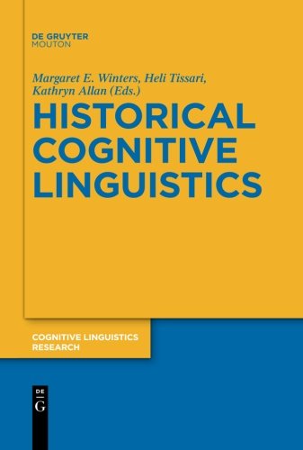 Historical Cognitive Linguistics 1st Edition Margaret E Winters