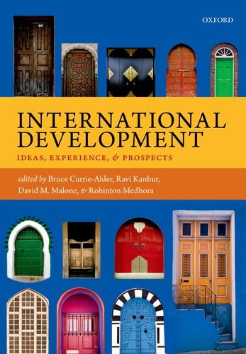 International Development Ideas Experience And Prospects 1st Edition Bruce Curriealder