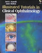 Illustrated Tutorials In Clinical Ophthalmology Jack J Kanski